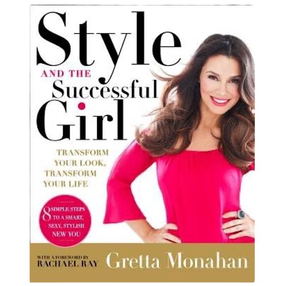 Style and the Successful Girl: Transform Your Look, Transform Your Life - Picture 1 of 6